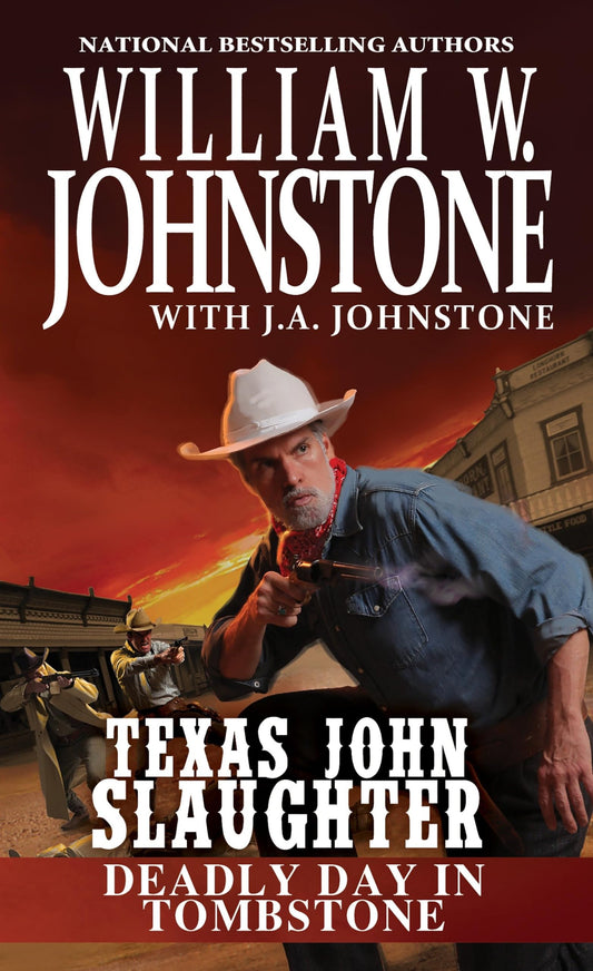 Deadly Day in Tombstone (Texas John Slaughter) - 606