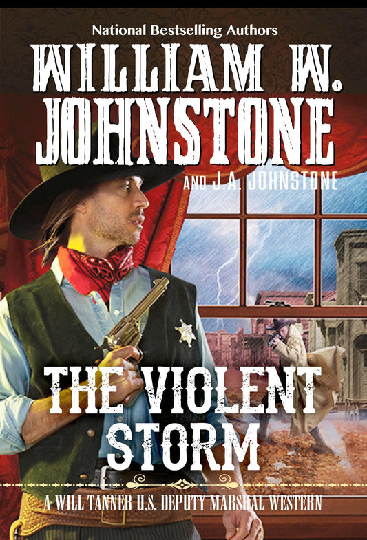 The Violent Storm (A Will Tanner Western) - 6747