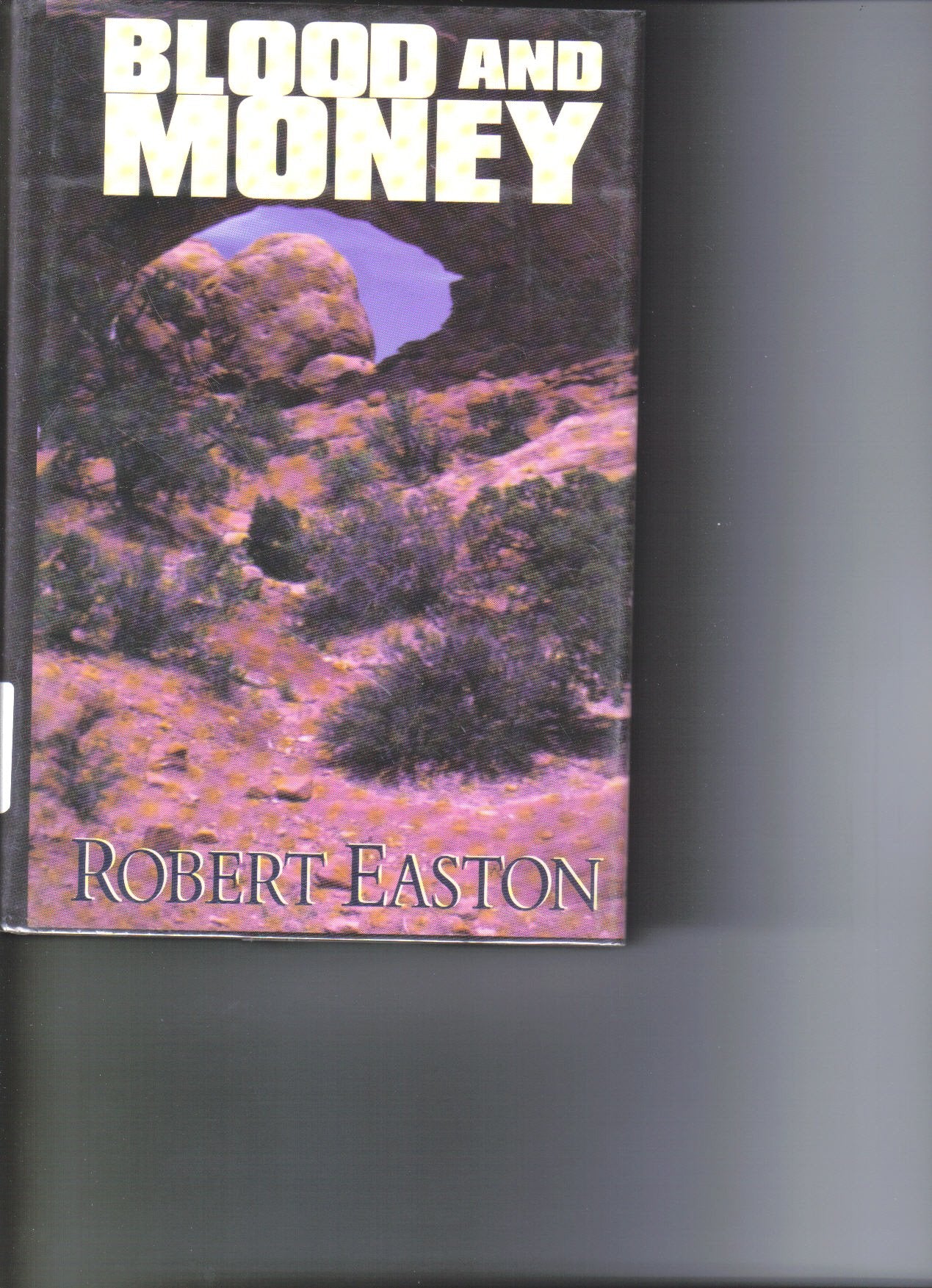 Blood and Money: The Saga of California : A Western Story (Five Star First Edition Western Series)