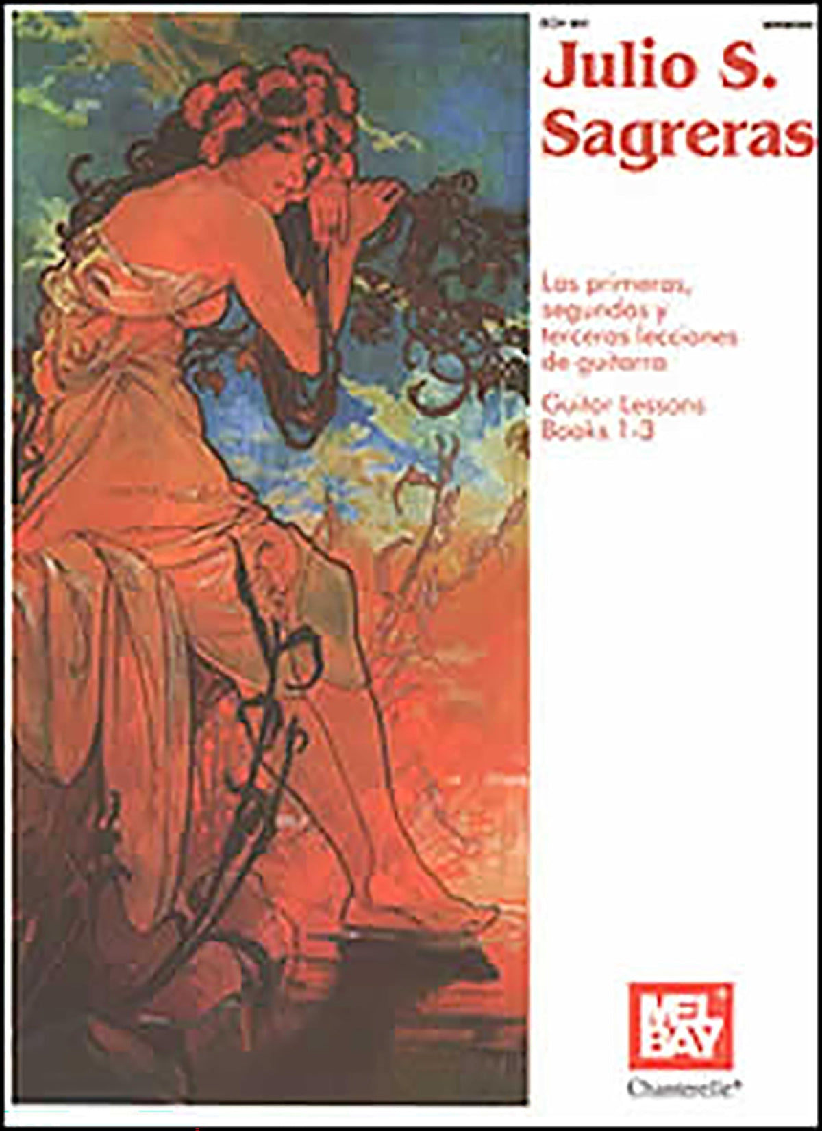 Julio S. Sagreras Guitar Lessons: Books 1-3 (English and Spanish Edition)