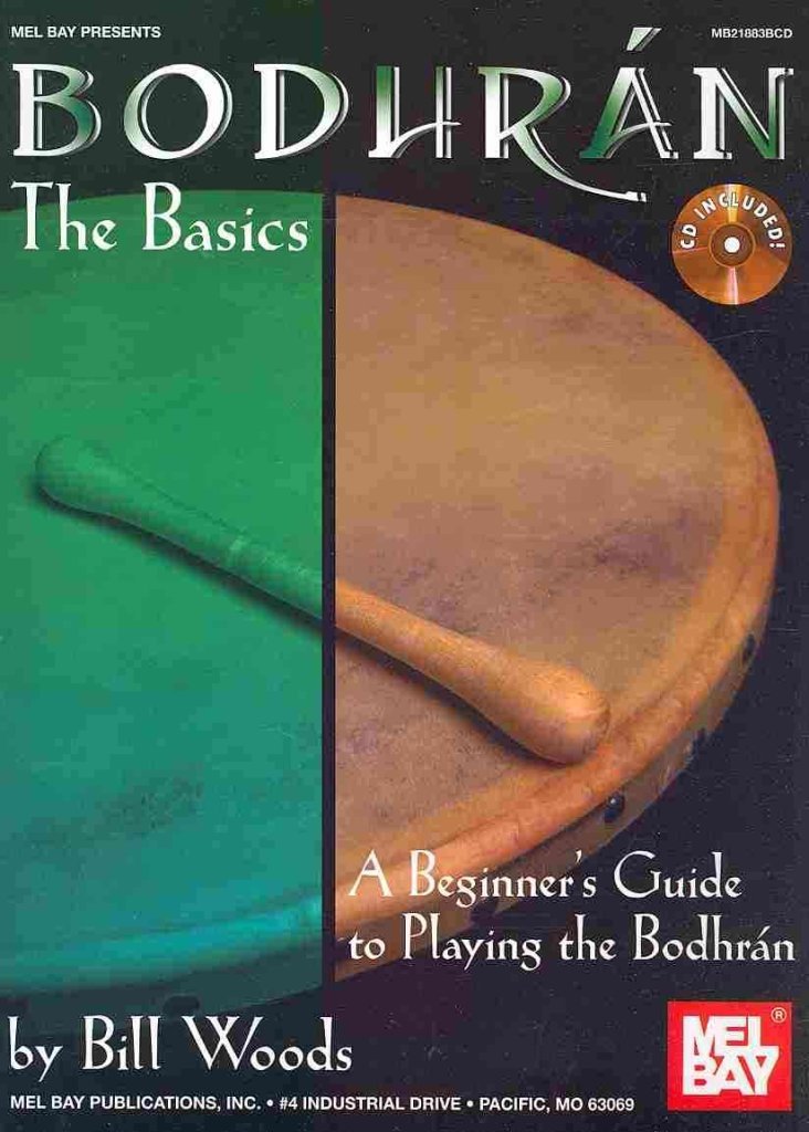 Mel Bay Presents Bodhran: The Basics: A Beginner's Guide to Playing the Bodhran