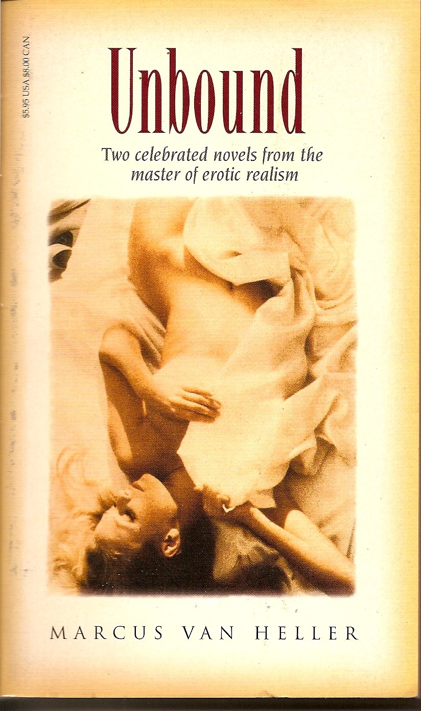 Unbound: Two Celebrated Novels from the Master of Erotic Realism