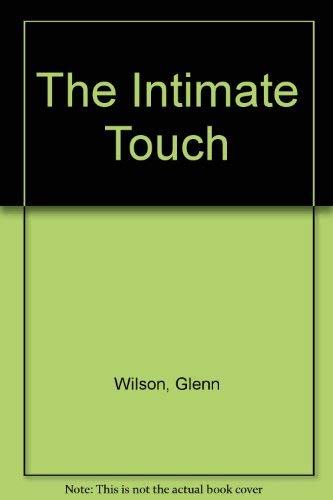 The Intimate Touch: A Guide to Being a Better Lover