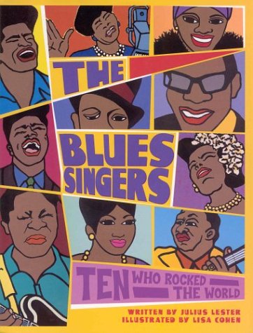 The Blues Singers: Ten Who Rocked the World