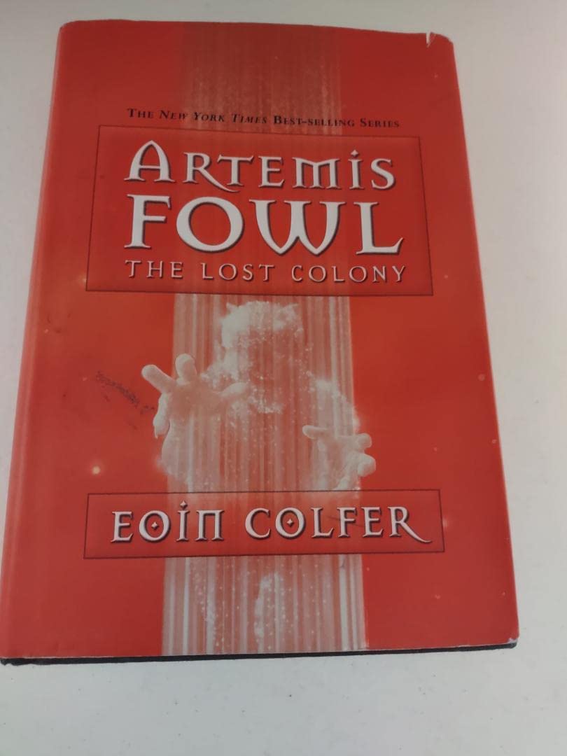 The Lost Colony (Artemis Fowl, Book 5)