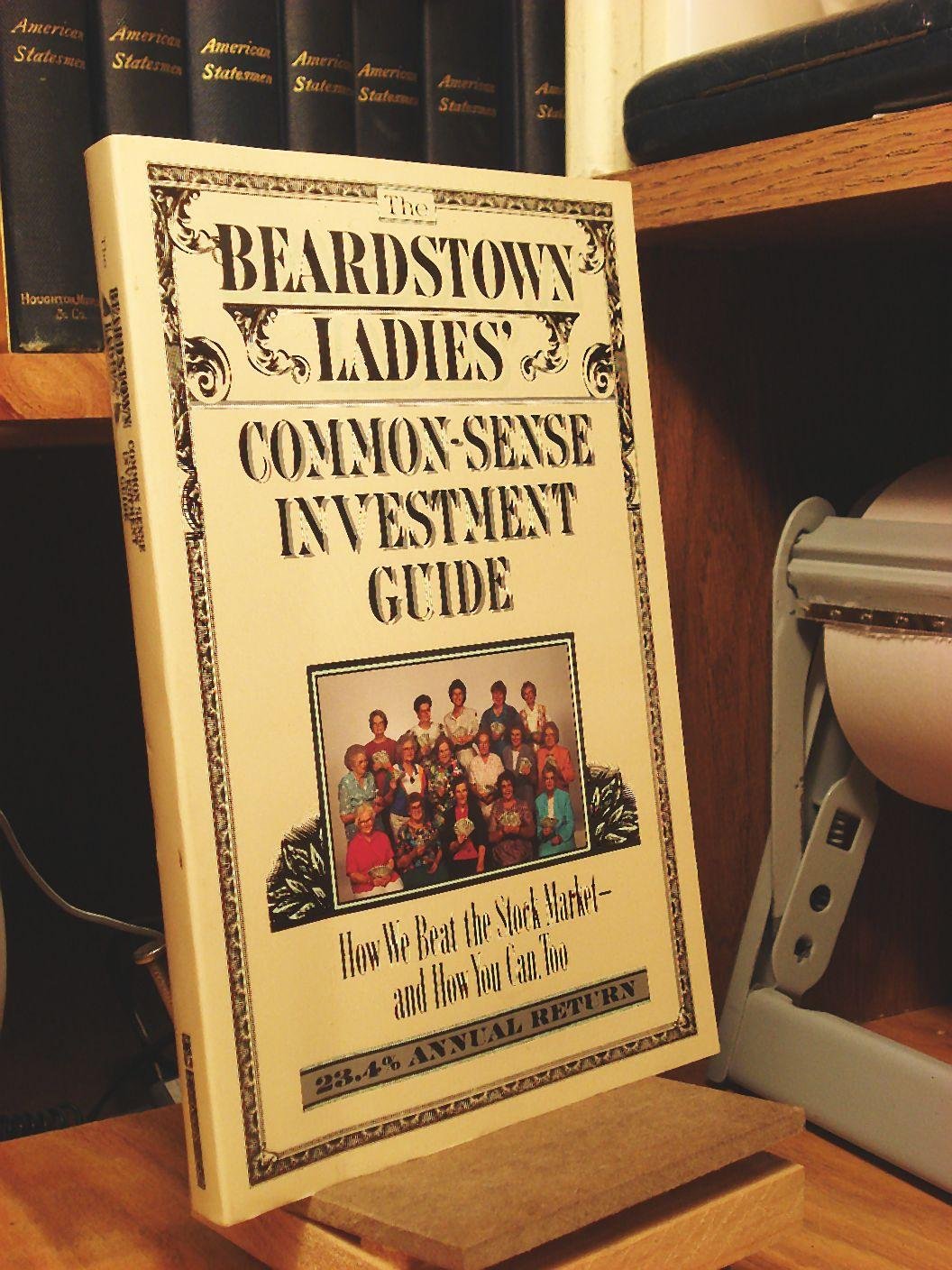 The Beardstown Ladies' Common-Sense Investment Guide: How We Beat the Stock Market - And How You Can Too - 8329