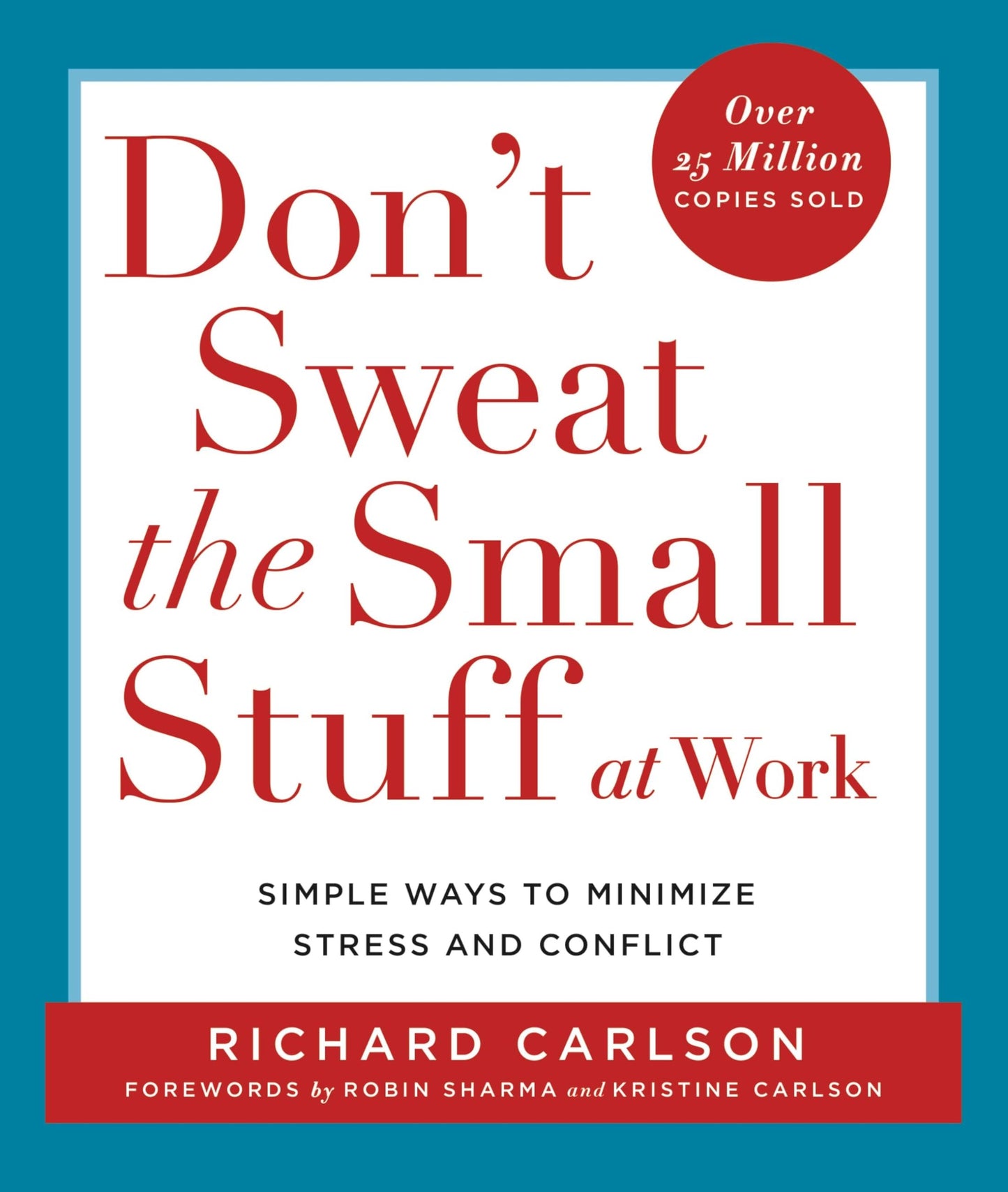 DON'T SWEAT THE SMALL STUFF AT W
