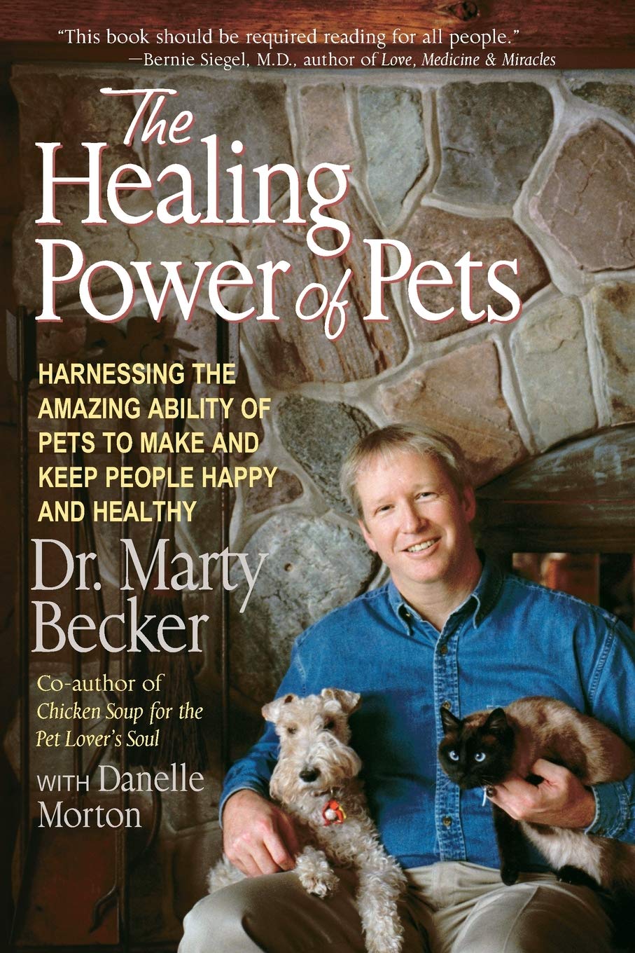 The Healing Power of Pets: Harnessing the Amazing Ability of Pets to Make and Keep People Happy and Healthy