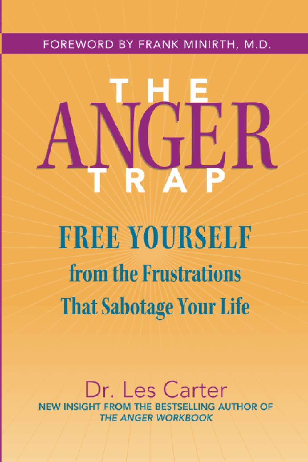 The Anger Trap: Free Yourself from the Frustrations that Sabotage Your Life - 2397