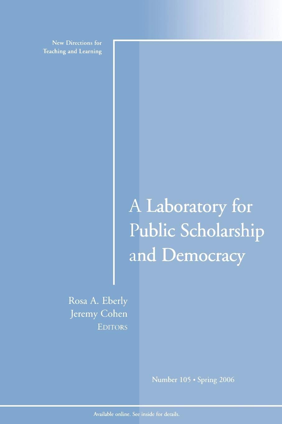 A Laboratory for Public Scholarship and Democracy (J-B TL Single Issue Teaching and Learning)
