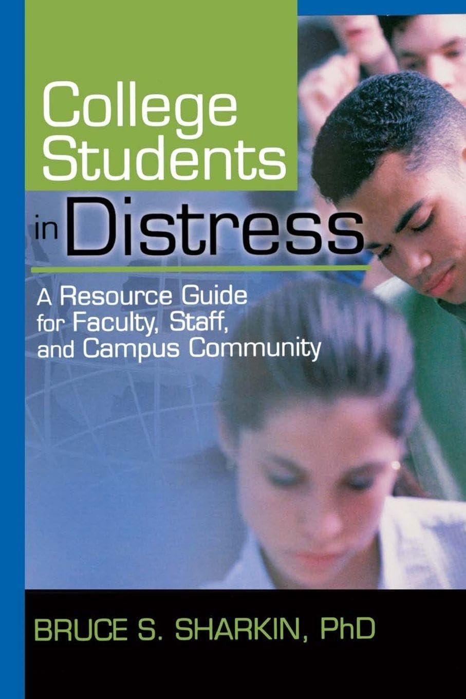 College Students in Distress (Haworth Series in Clinical Psychotherapy)