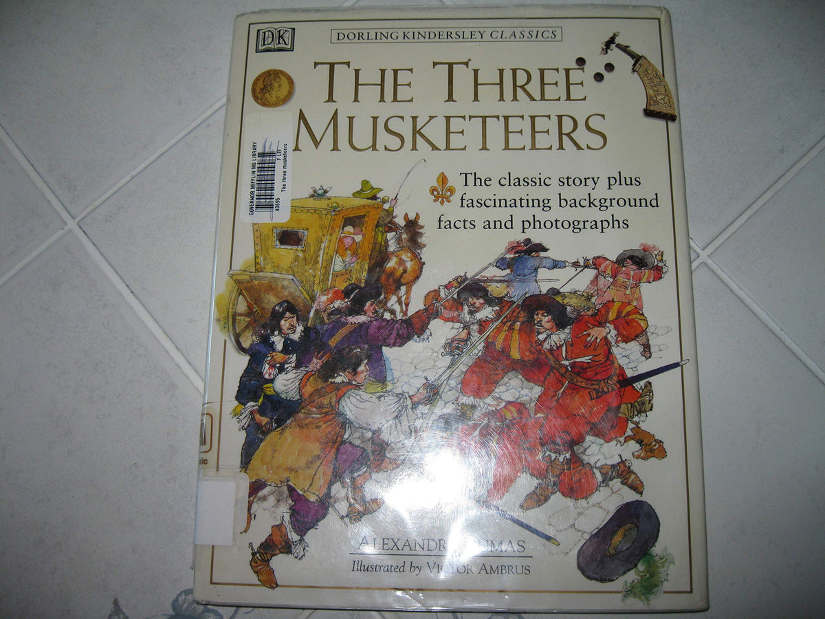 Dorling Kindersley Classics: The Three Musketeers