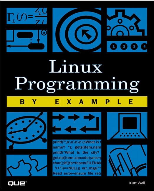 Linux Programming by Example (By Example)