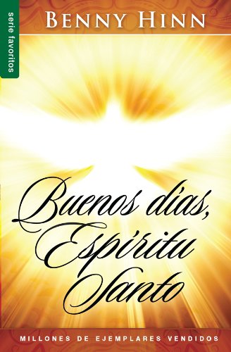 Buenos dias espiritu santo / Good Morning, Holy Spirit (Spanish Edition)