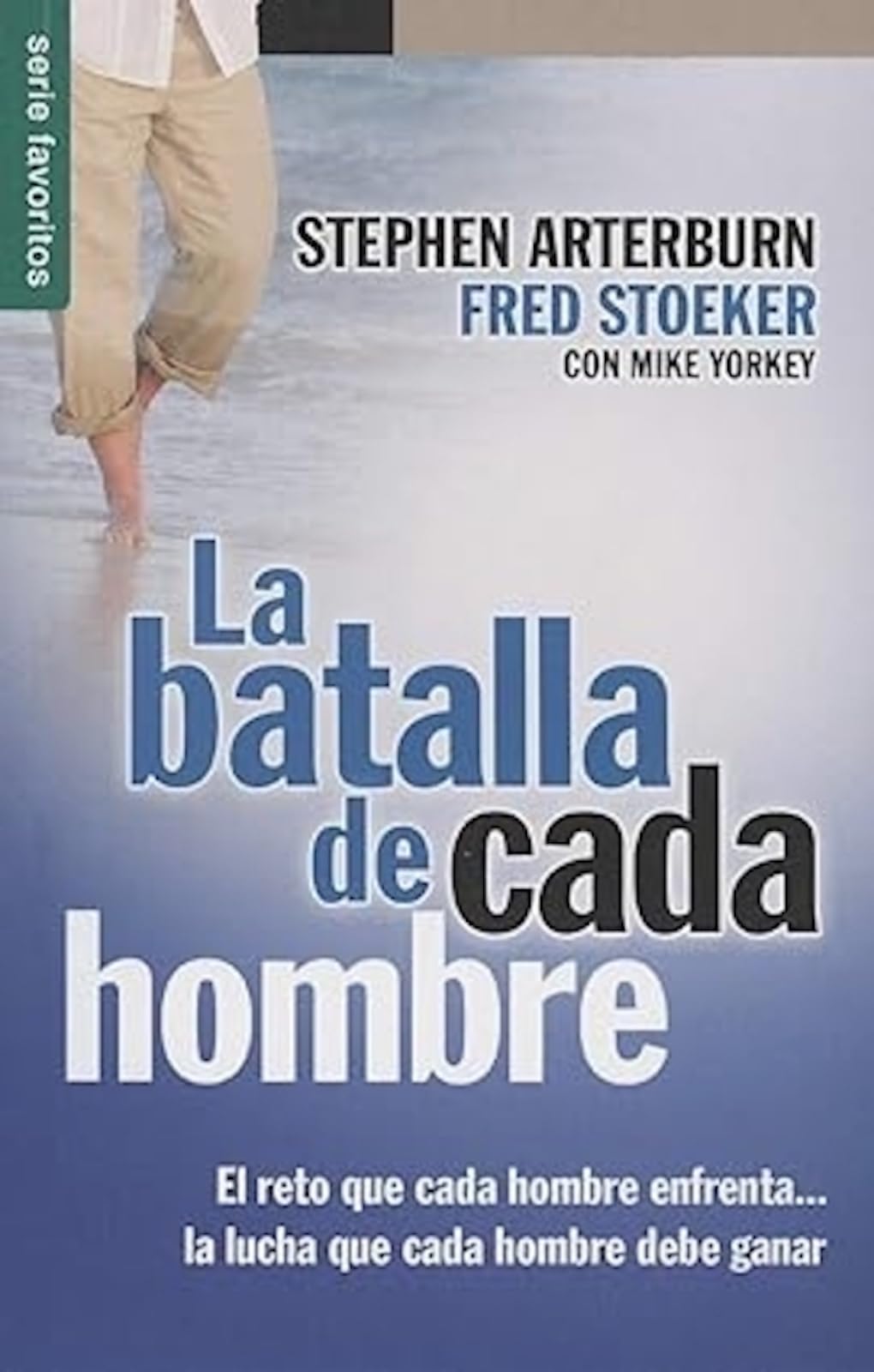 La batalla de cada hombre - Serie Favoritos (Spanish Edition)