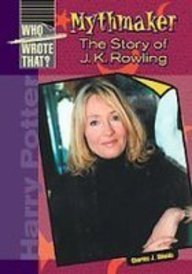 Mythmaker: The Story of J. K. Rowling (Who Wrote That?)**OUT OF PRINT**