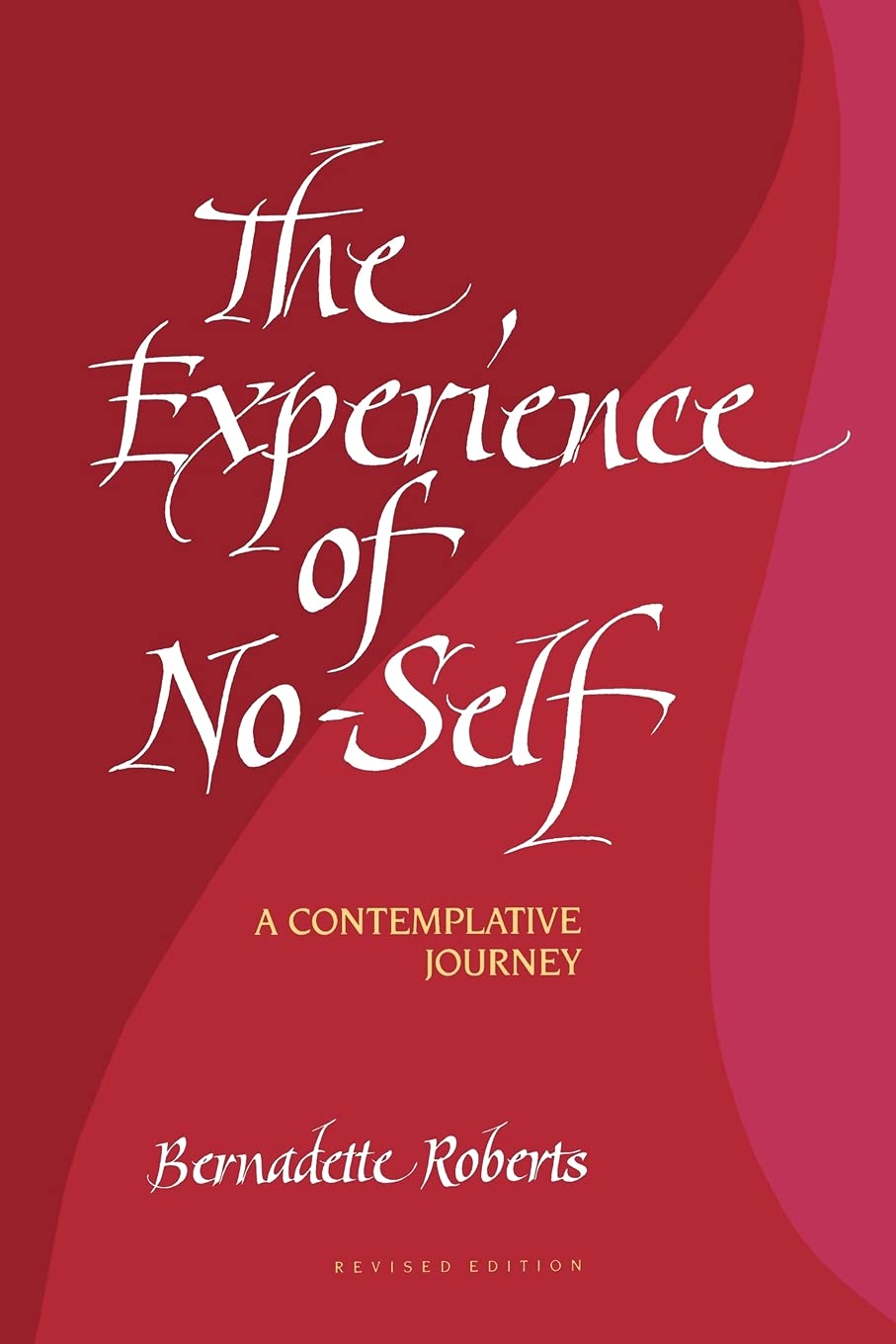 The Experience of No-Self: A Contemplative Journey