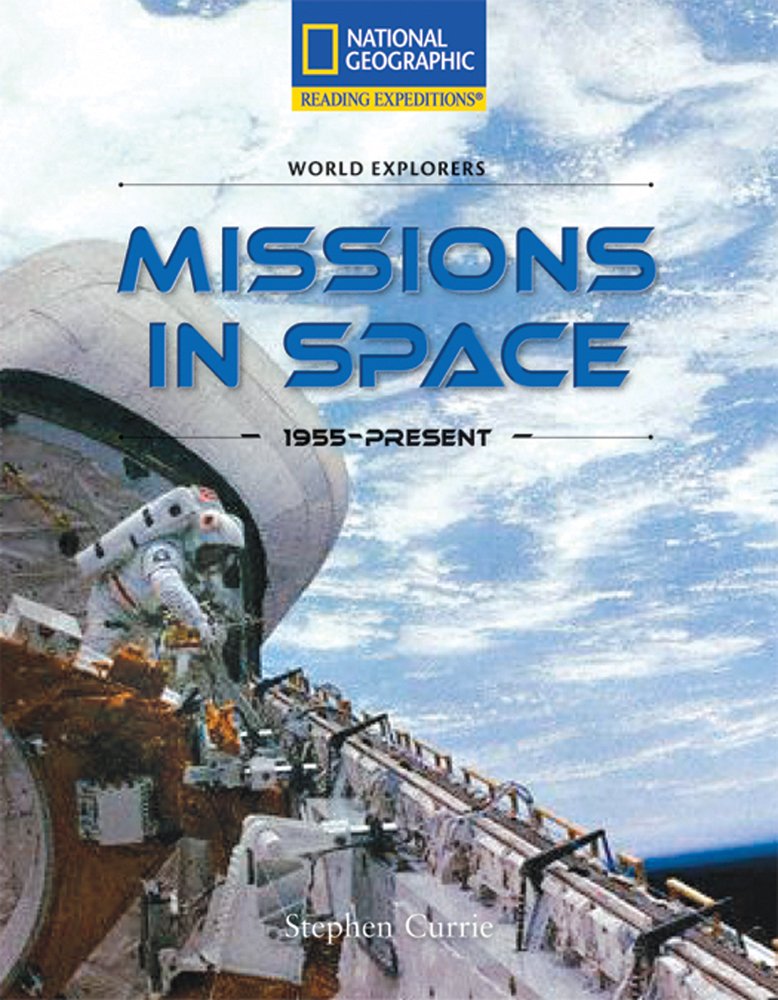 Missions in Space: 1955-Present (Reading Expeditions: Social Studies)