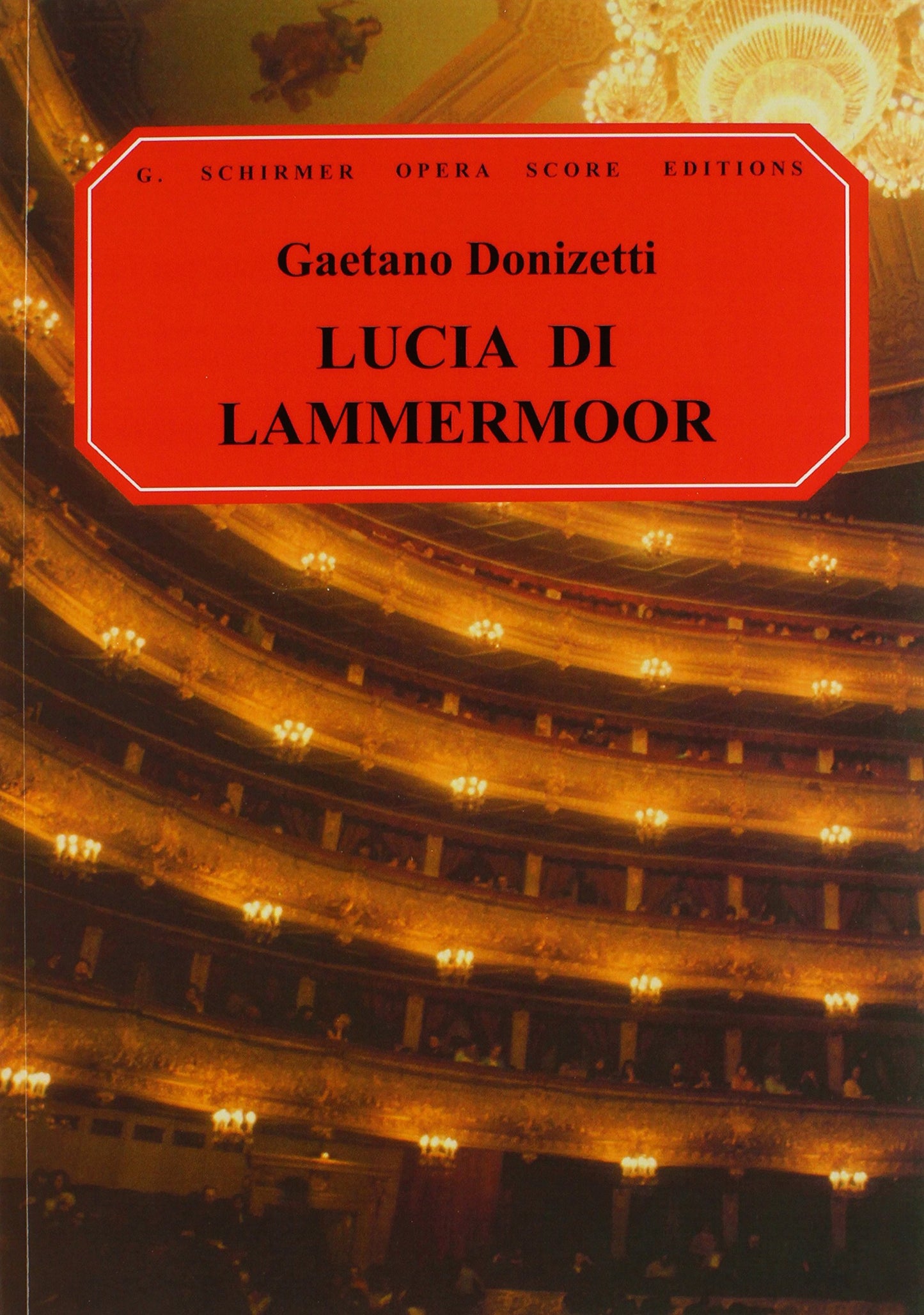 Lucia di Lammermoor: Vocal Score