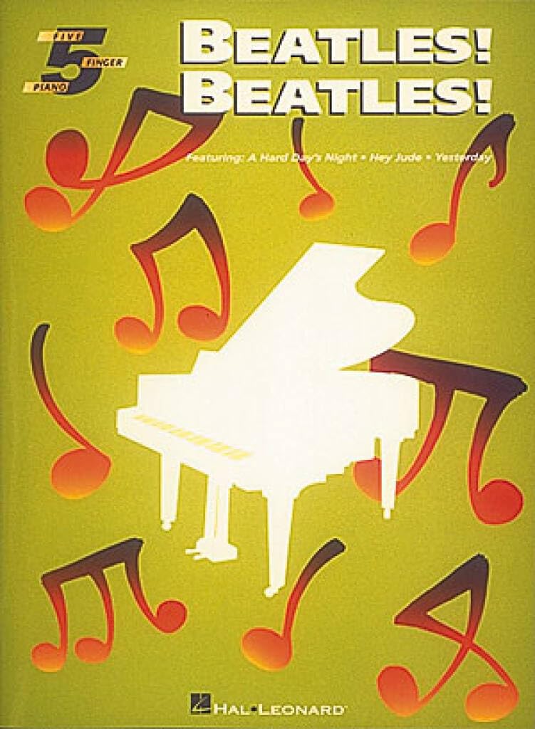 Beatles! Beatles!: Five-Finger Piano