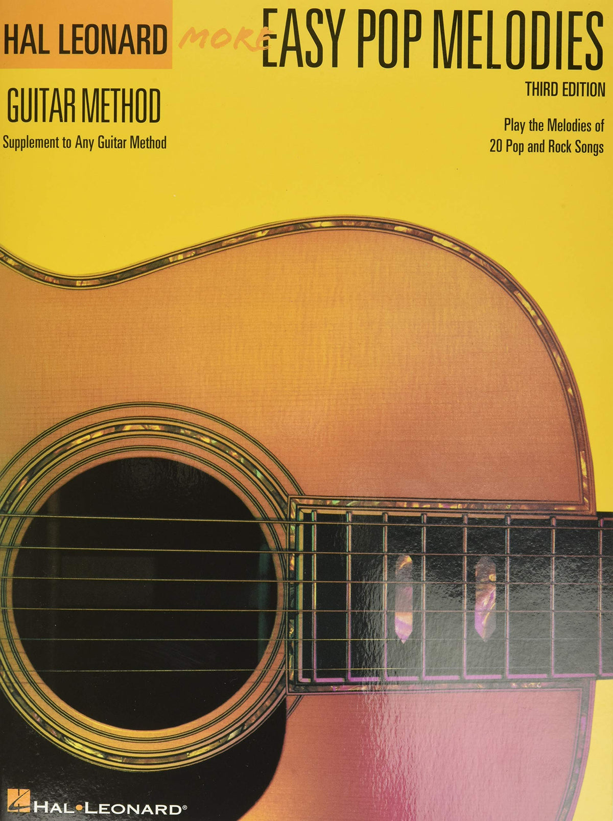 More Easy Pop Melodies Third Edition | Correlates with Book 2 | Beginner Guitar Sheet Music Songbook for Students and Teachers | Hal Leonard Guitar Method Supplemental Book with 20 Easy Pop Songs
