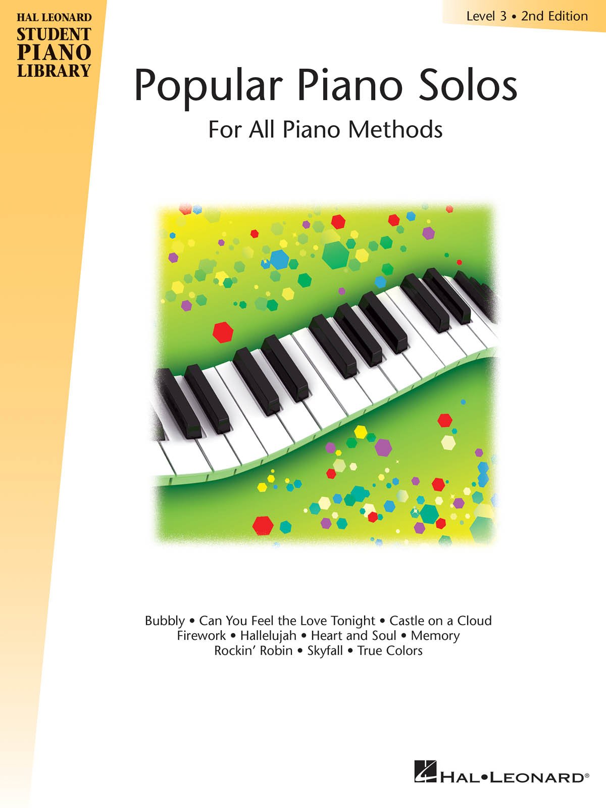Popular Piano Solos - Level 3: Hal Leonard Student Piano Library | For All Piano Methods | Piano Sheet Music Songbook for Late Elementary Students | 10 Pop Favorites with Teacher Accompaniments
