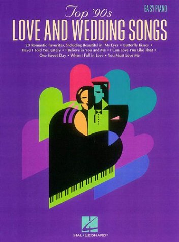 Top 90s Love and Wedding Songs For Easy Piano