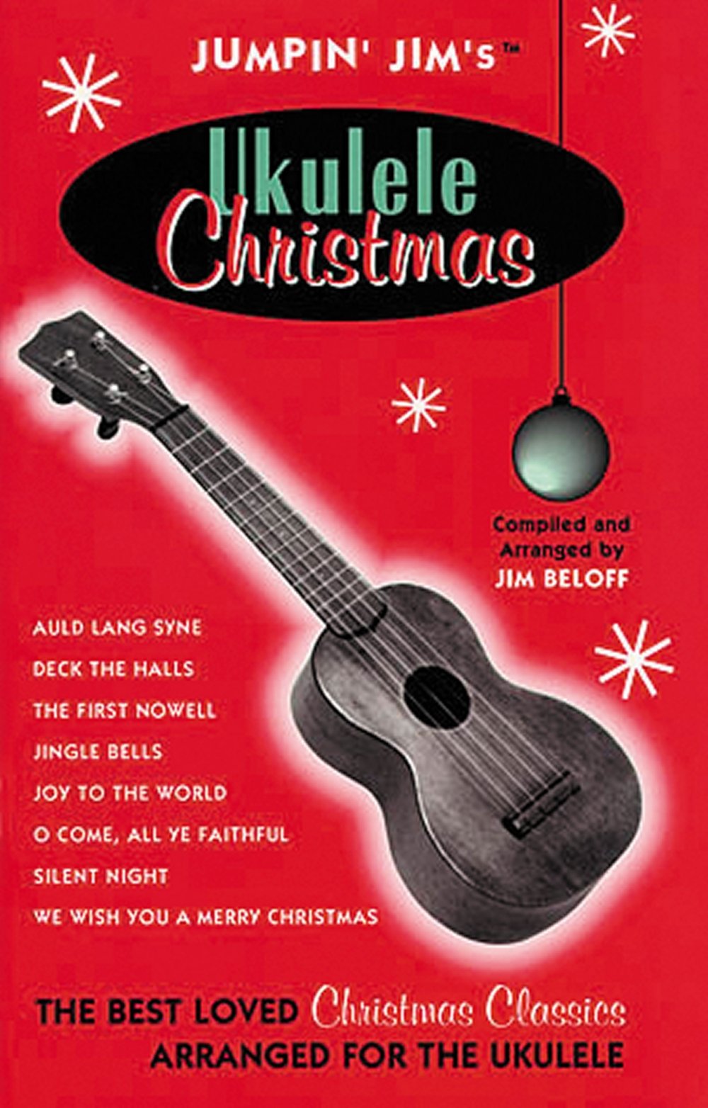 Jumpin' Jim's Ukulele Christmas | Easy Ukulele Sheet Music for Beginners and Holiday Sing-Alongs | Christmas Ukulele Songbook with Chord Diagrams and Lyrics | Solo Songbook for Ukulele Players