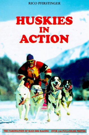 Huskies in Action: The Fascination of Dogsledding