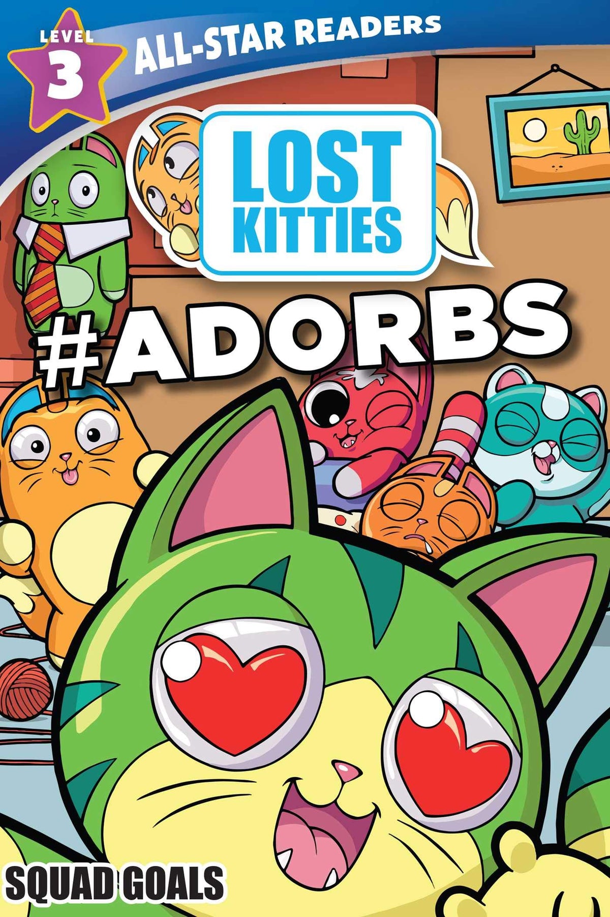 Hasbro Lost Kitties Level 3 Squad Goals: #ADORBS (All-Star Readers)