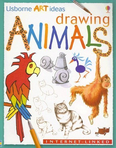 Drawing Animals: Internet-Linked (Usborne Art Ideas)