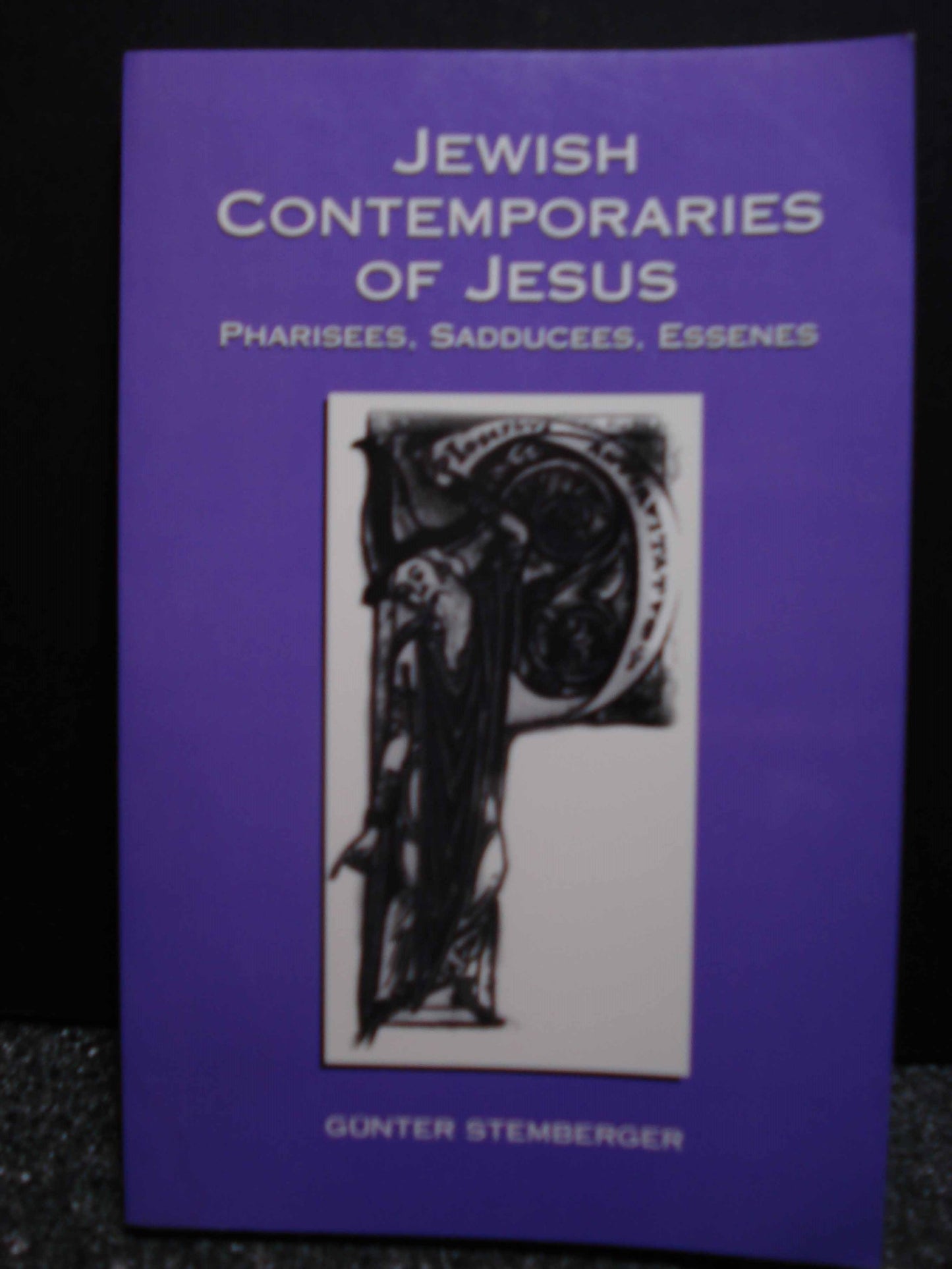 Jewish Contemporaries of Jesus: Pharisees, Sadducees, Essenes - 2603