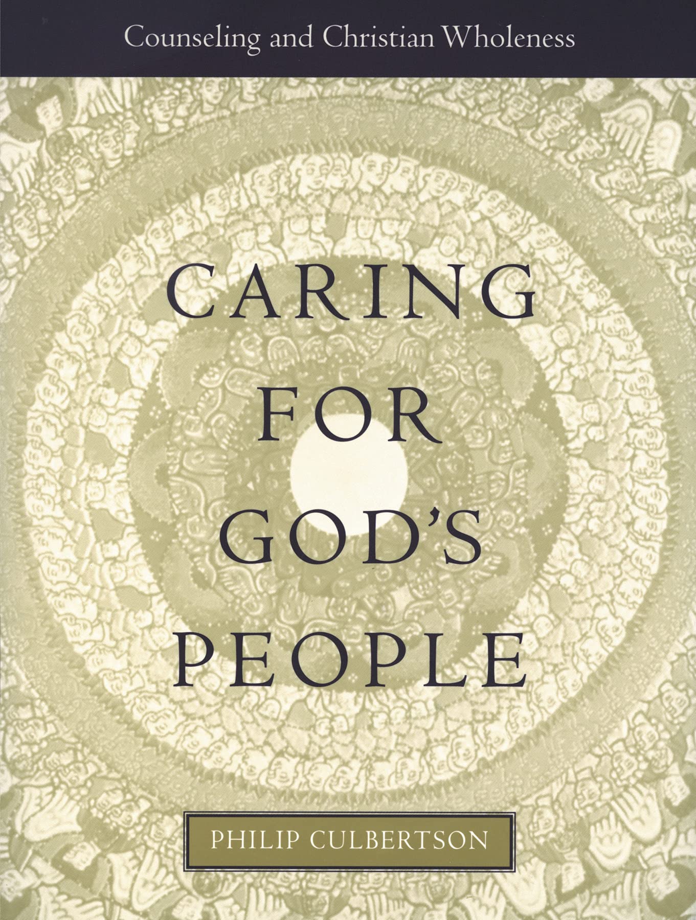 Caring for God's People: Counseling and Christian Wholeness (Integrating Spirituality Into Pastoral Counseling) - 3424