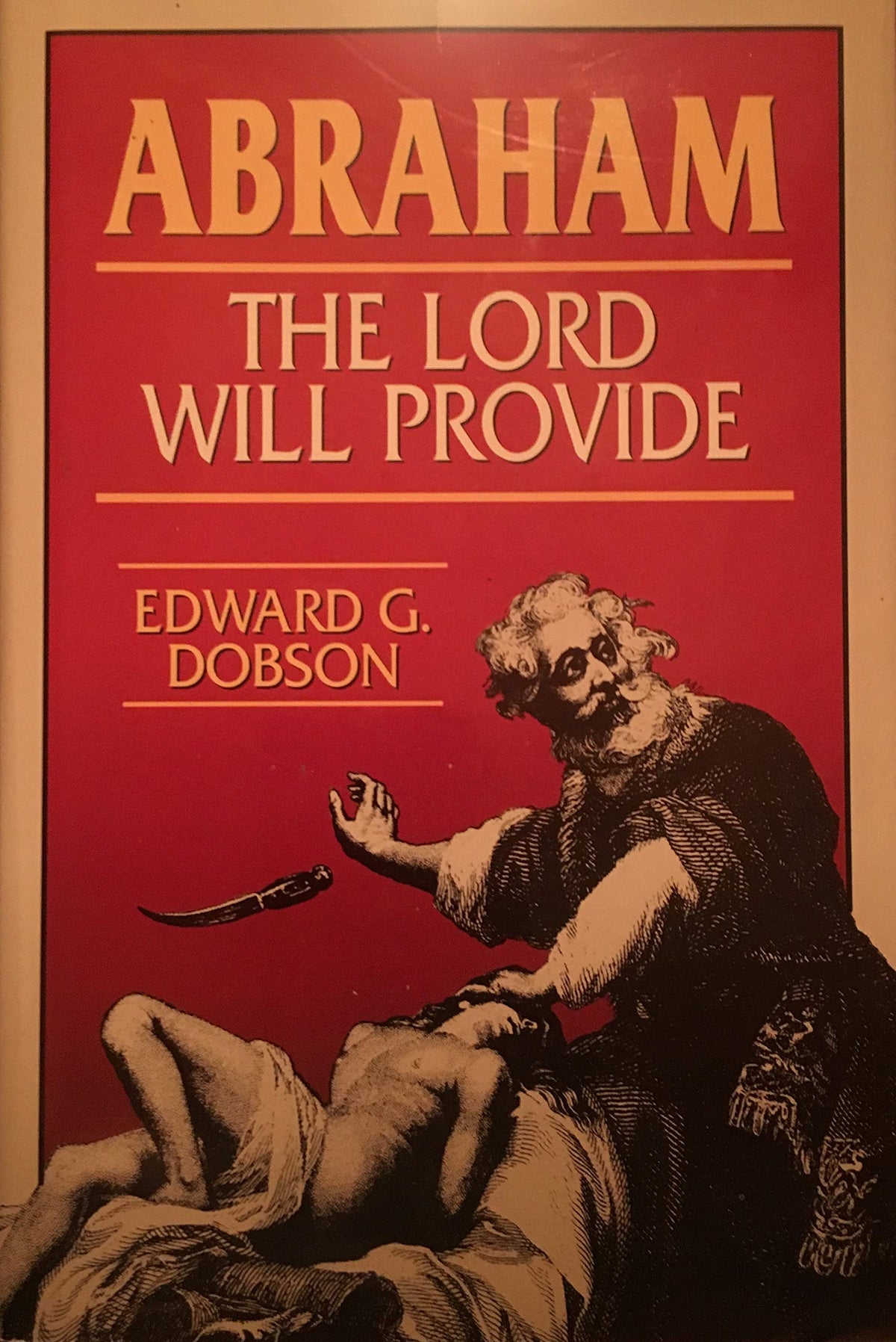 Abraham: The Lord Will Provide