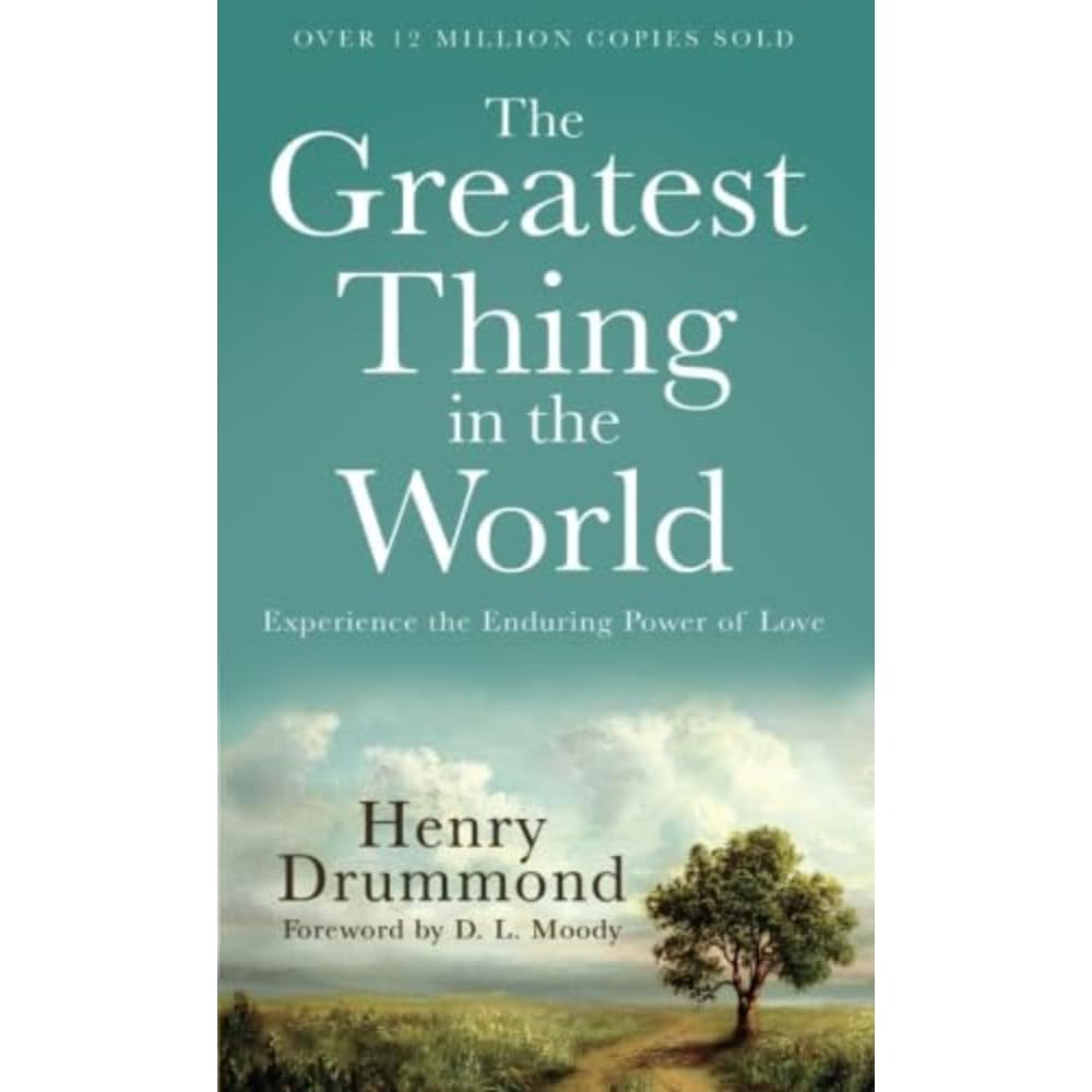THE GREATEST THING IN THE WORLD: