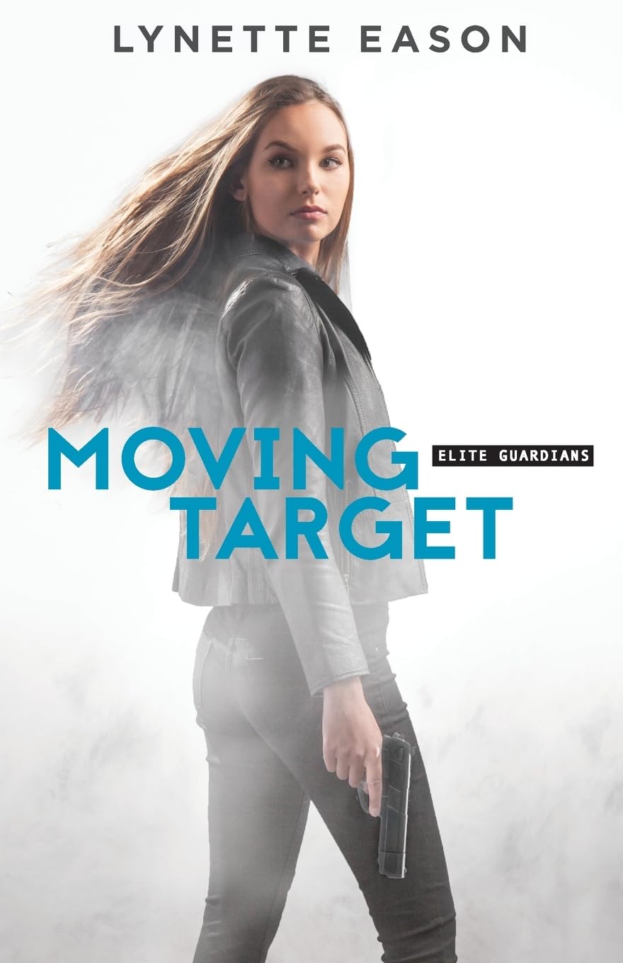 Moving Target: Action and Adventure Books for Women – Christian Suspense Bodyguard Romance (Elite Guardians)