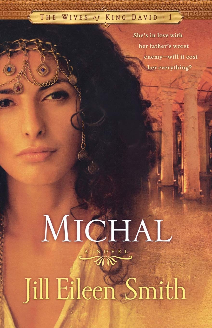 Michal: A Novel (The Wives of King David) - 1246