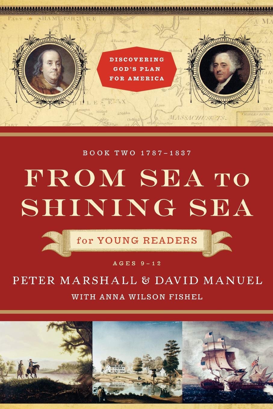 From Sea to Shining Sea for Young Readers: 1787-1837