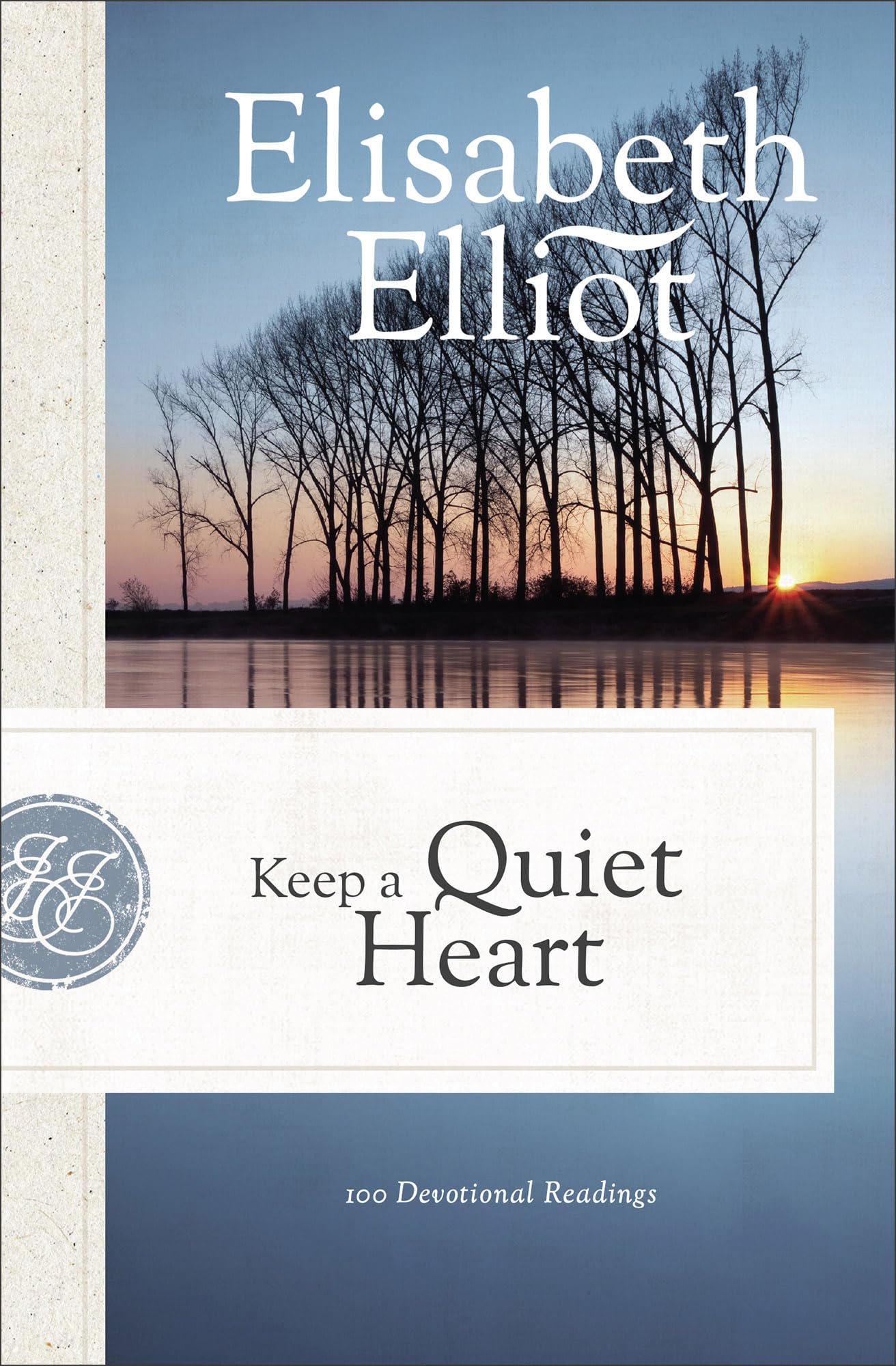 Keep a Quiet Heart: 100 Devotional Readings | Daily Devotions for Christian Women