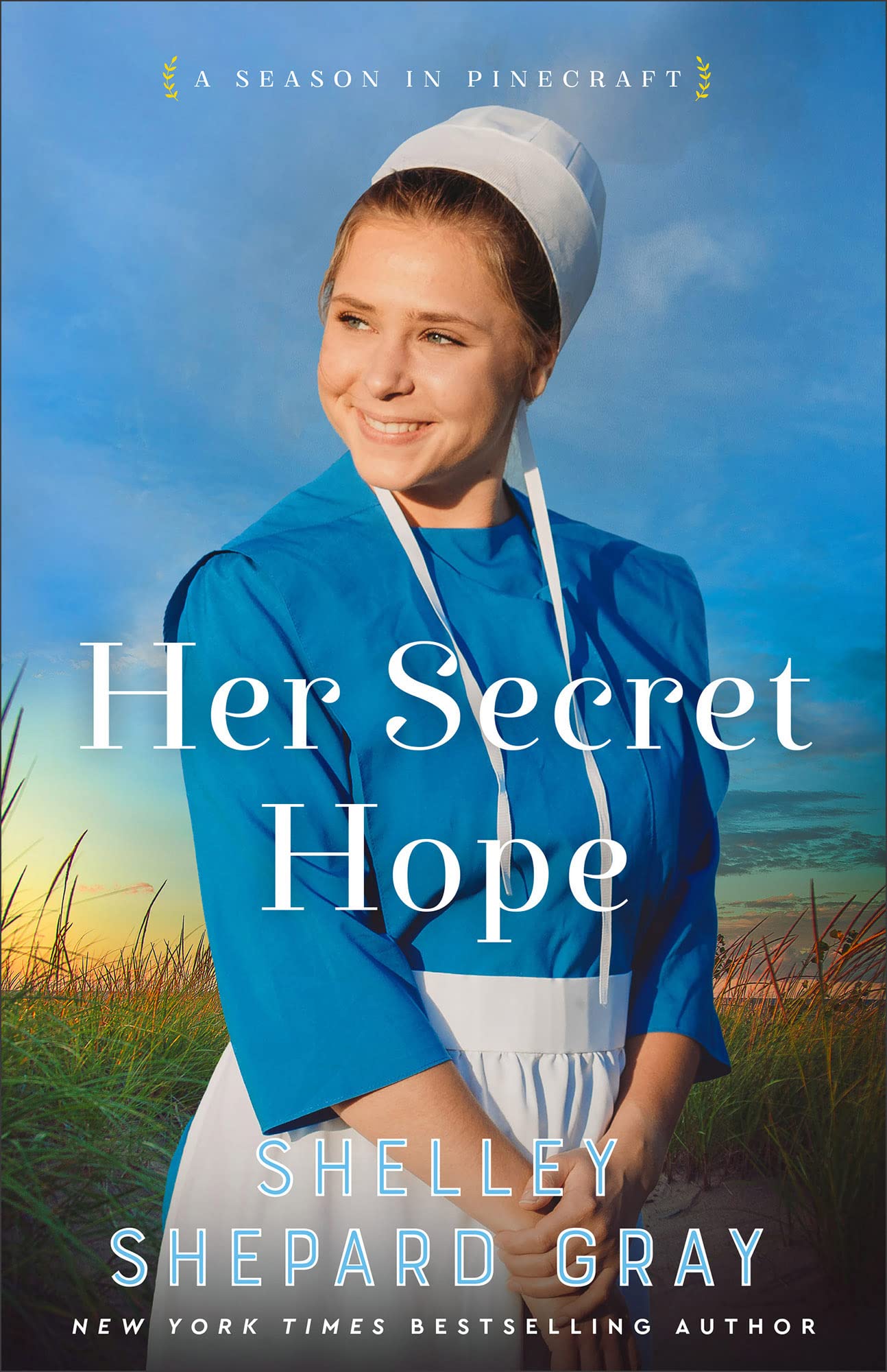 Her Secret Hope: (An Amish Christian Romance Series about Living Fully, Friendships, Heartbreaks, and Finding Love) (A Season in Pinecraft)