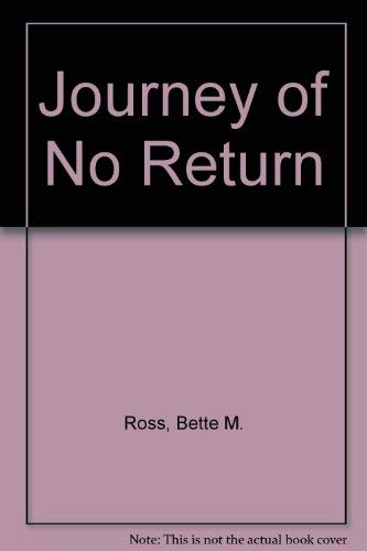 Journey of No Return
