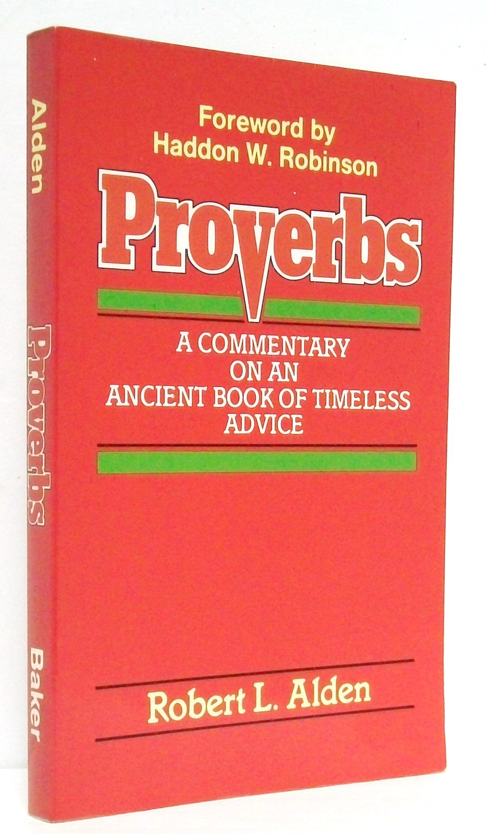 Proverbs: A Commentary on an Ancient Book of Timeless Advice