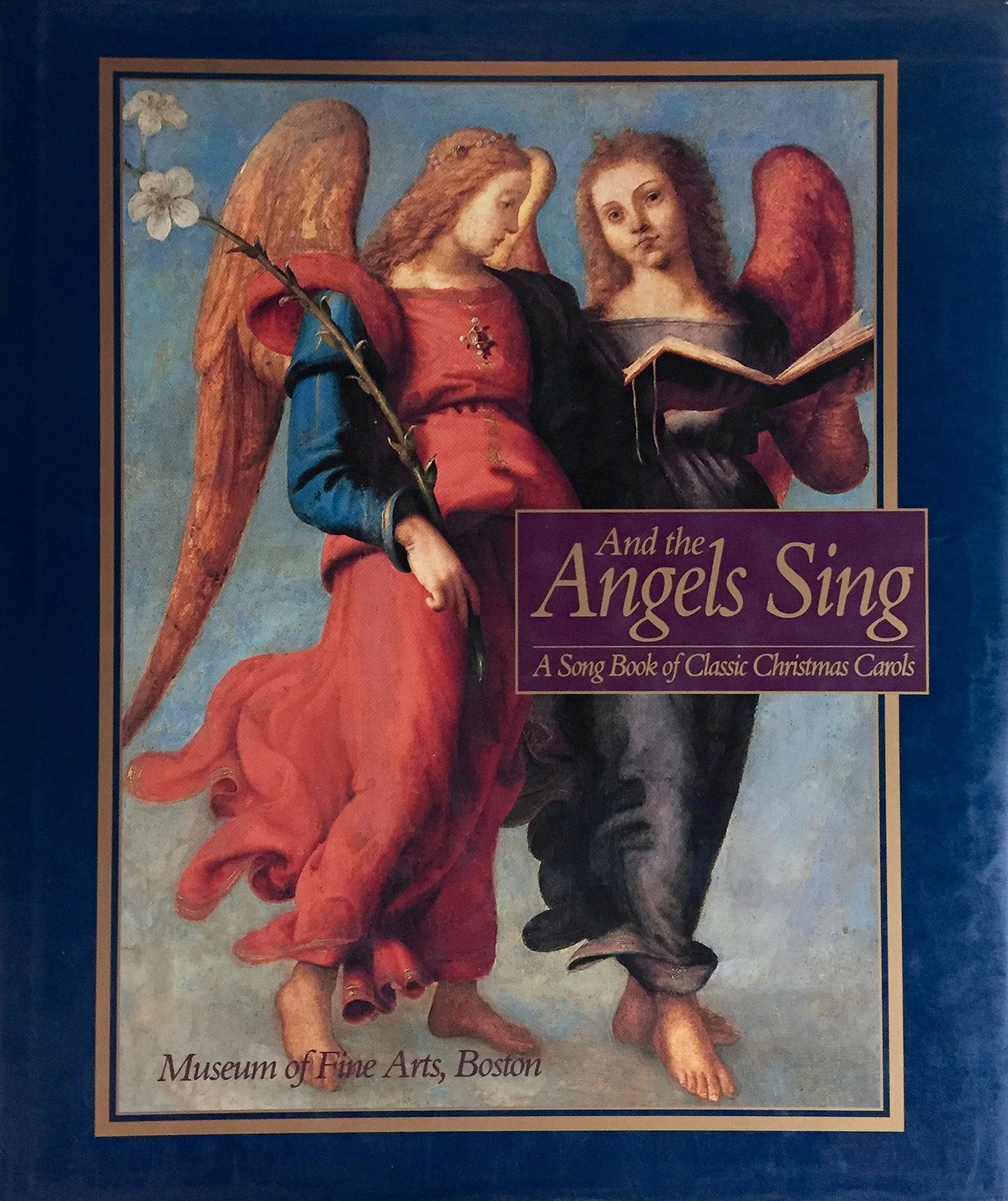 And the Angels Sing: A Song Book of Classic Christmas Carols