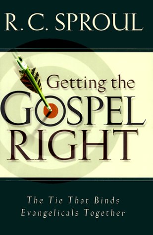 Getting the Gospel Right: The Tie That Binds Evangelicals Together