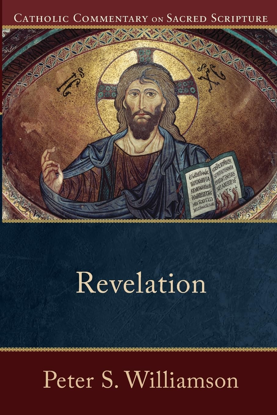 Revelation: (A Catholic Bible Commentary on the New Testament by Trusted Catholic Biblical Scholars - CCSS) (Catholic Commentary on Sacred Scripture)