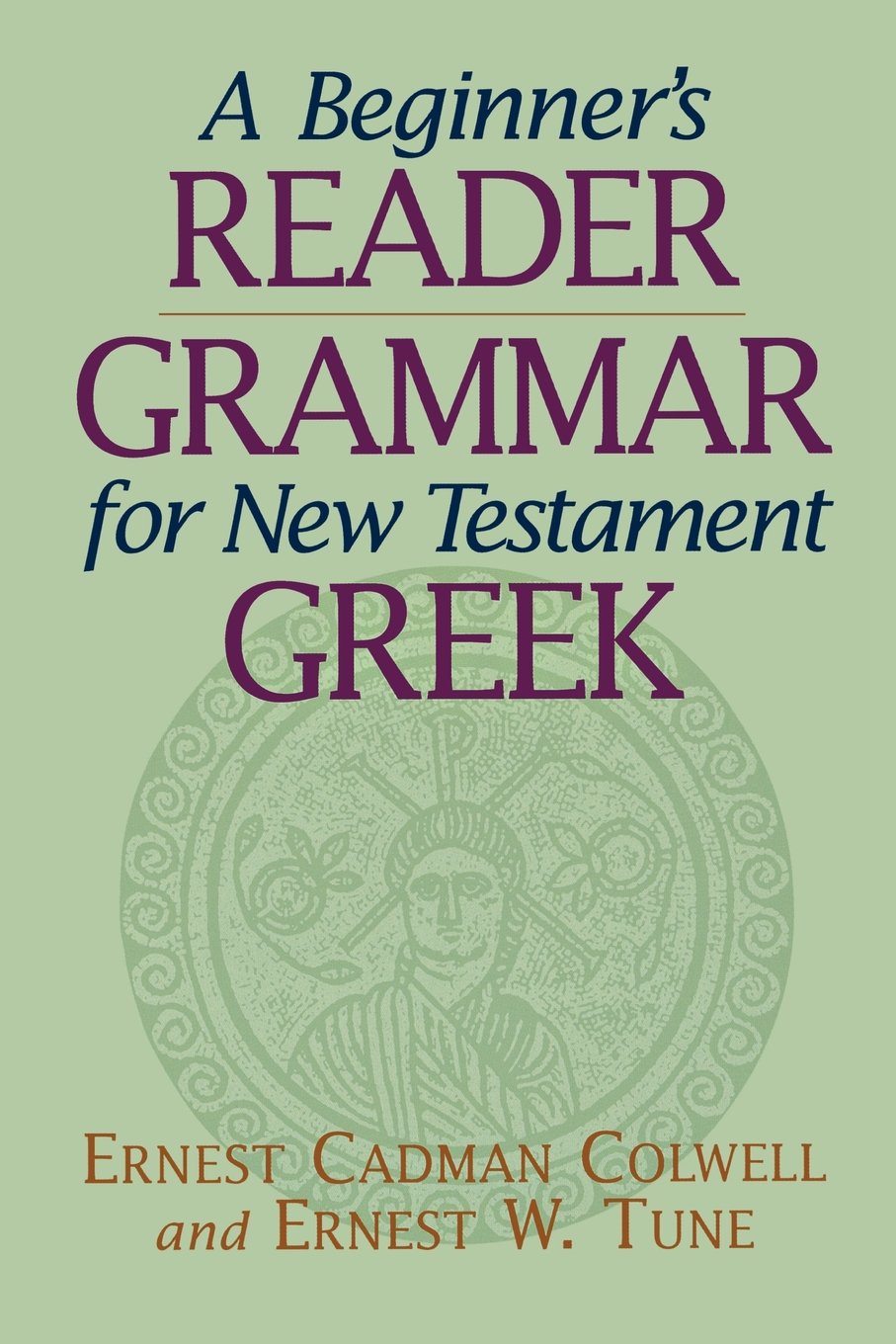 A Beginner's Reader-Grammar for New Testament Greek - 8811