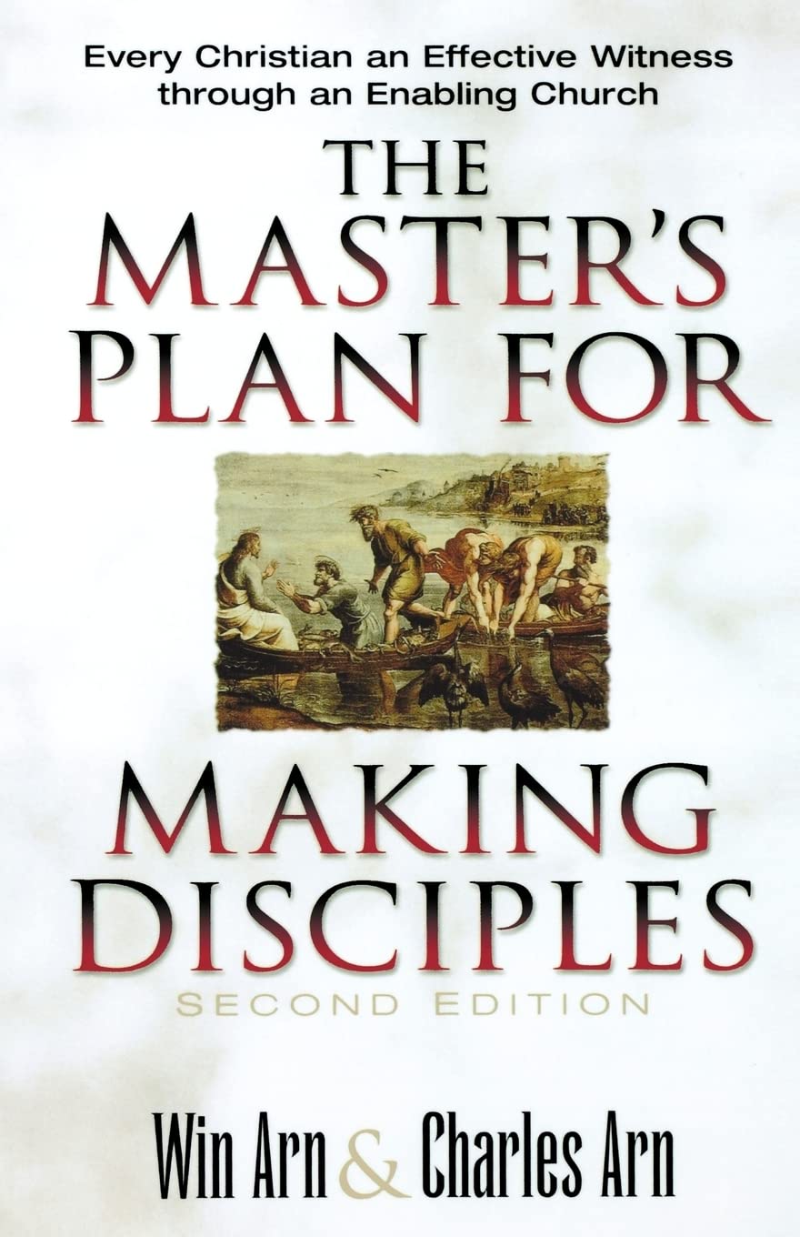 The Master's Plan for Making Disciples: Every Christian an Effective Witness Through an Enabling Church