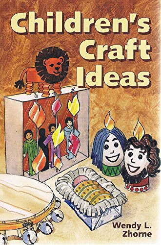 Children's Craft Ideas: Teaching the Bible, Christian Values and Service