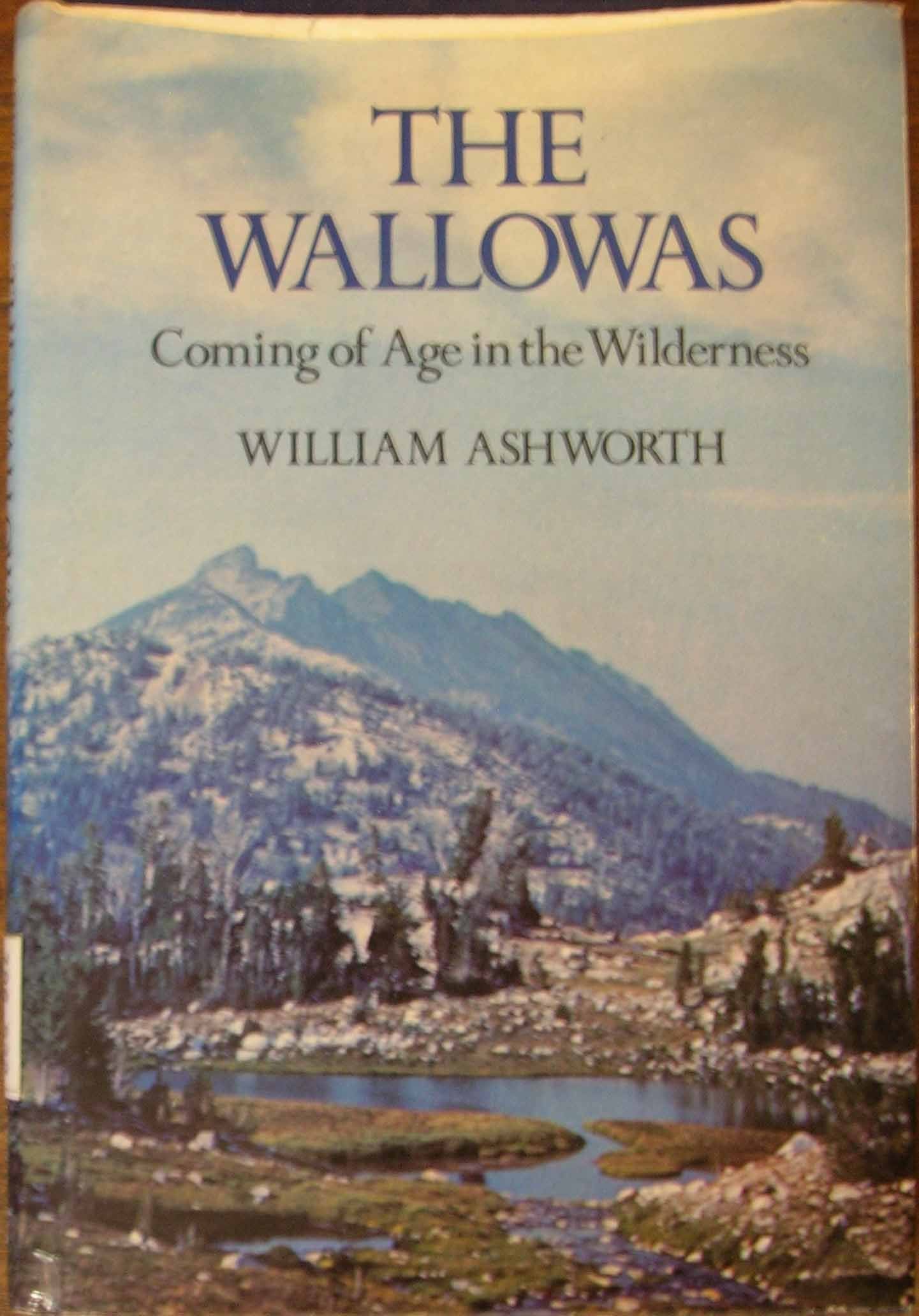 The Wallowas: Coming of age in the wilderness