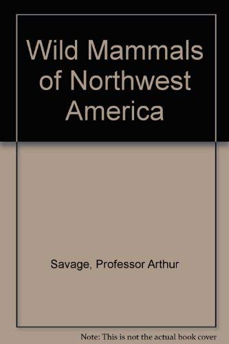Wild Mammals of Northwest America
